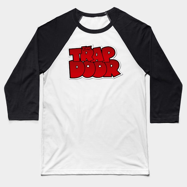 The Trap Door Baseball T-Shirt by Specialstace83